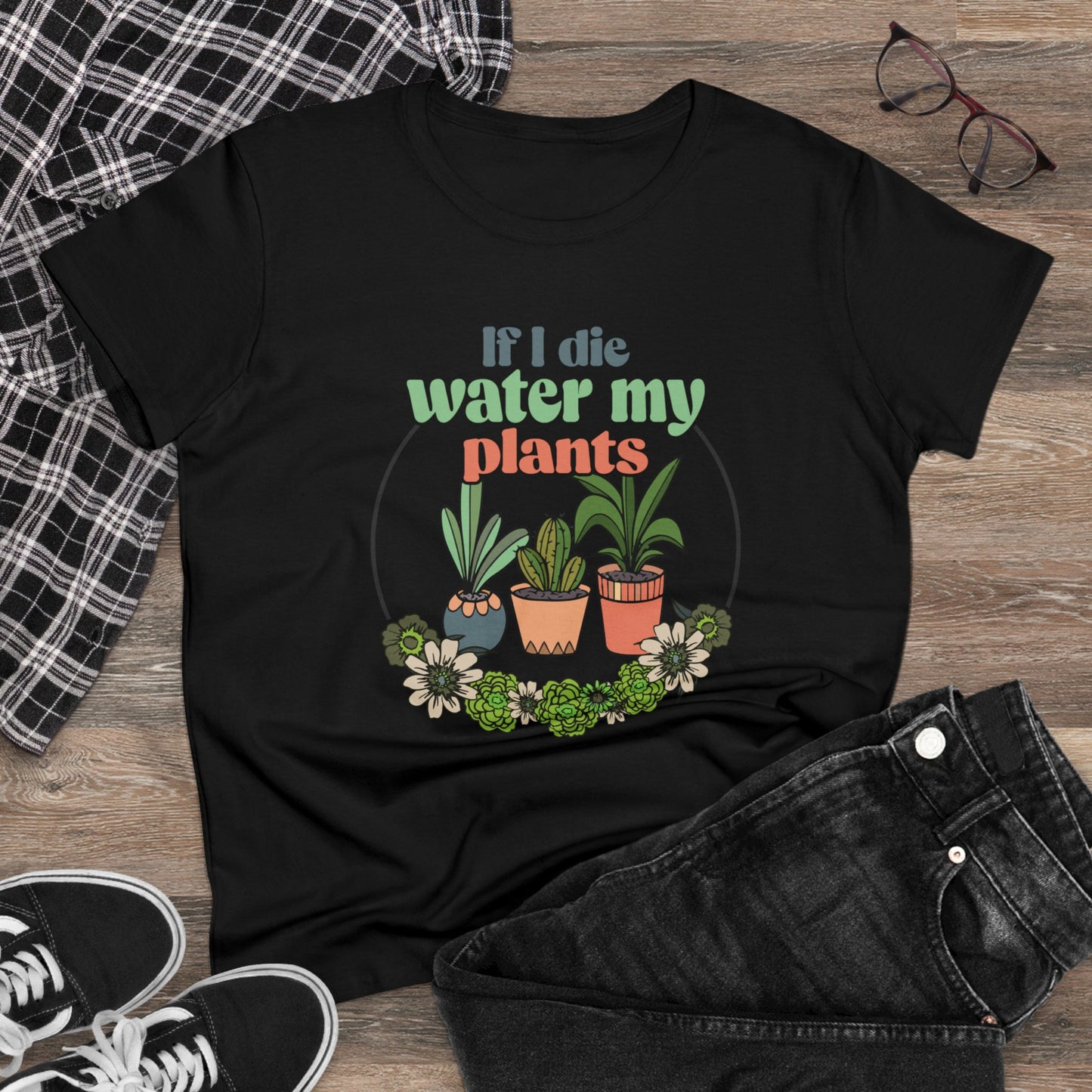 If I Die Water My Plants - Gardening - Women's Midweight Cotton Tee