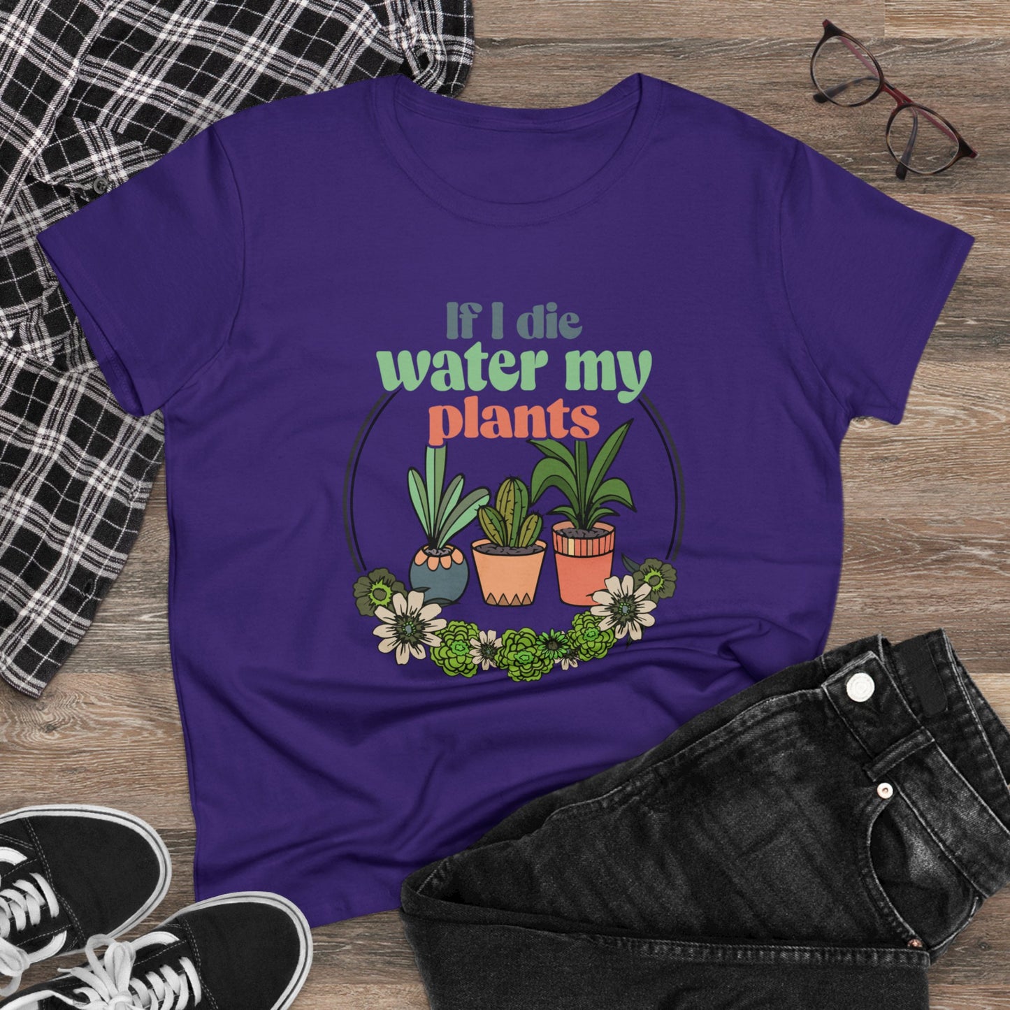 If I Die Water My Plants - Gardening - Women's Midweight Cotton Tee