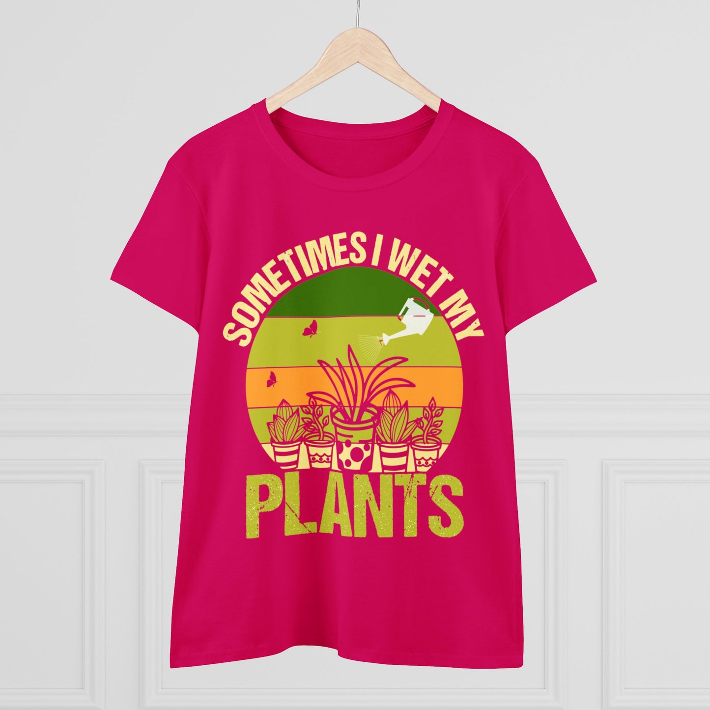 Sometimes I Wet My Plants - Gardening - Women's Midweight Cotton Tee