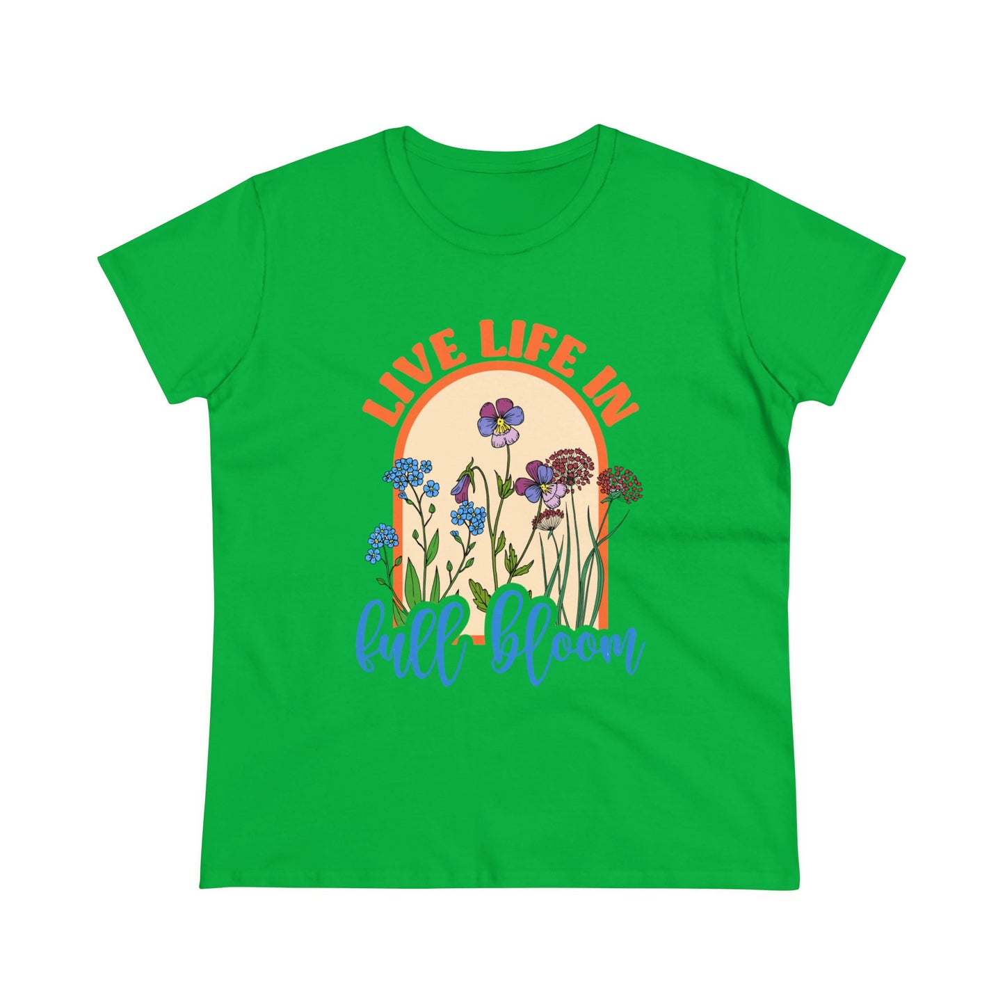 Live Life in Full Bloom - Gardening - Women's Midweight Cotton Tee