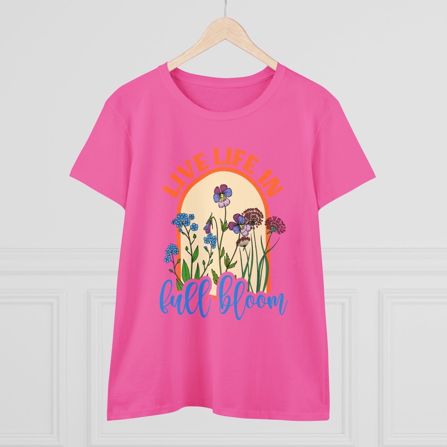 Live Life in Full Bloom - Gardening - Women's Midweight Cotton Tee