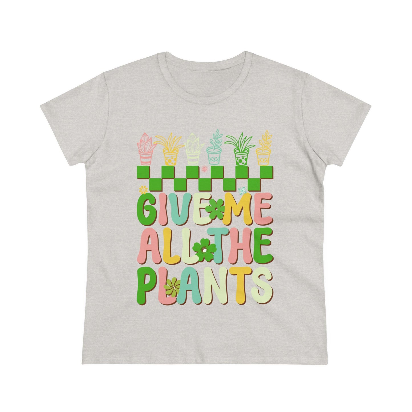 Give Me All the Plants - Gardening - Women's Midweight Cotton Tee