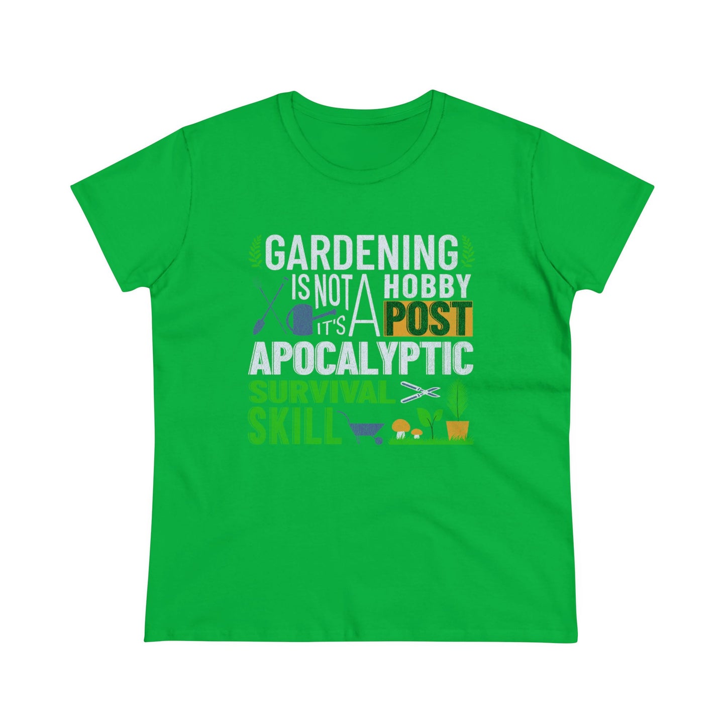 Gardening Is a Survival Skill - Gardening - Women's Midweight Cotton Tee