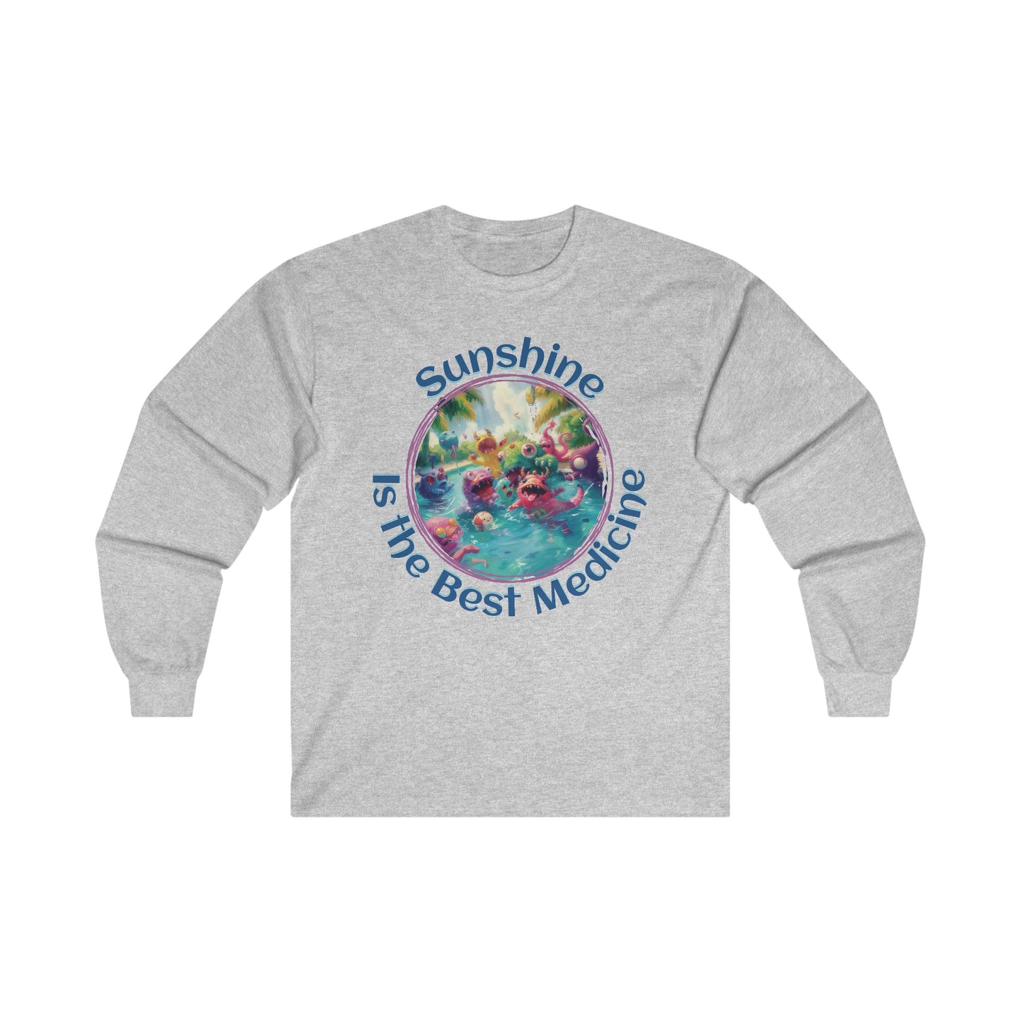 Sunshine is the Best Medicine - Unisex Ultra Cotton Long Sleeve Tee