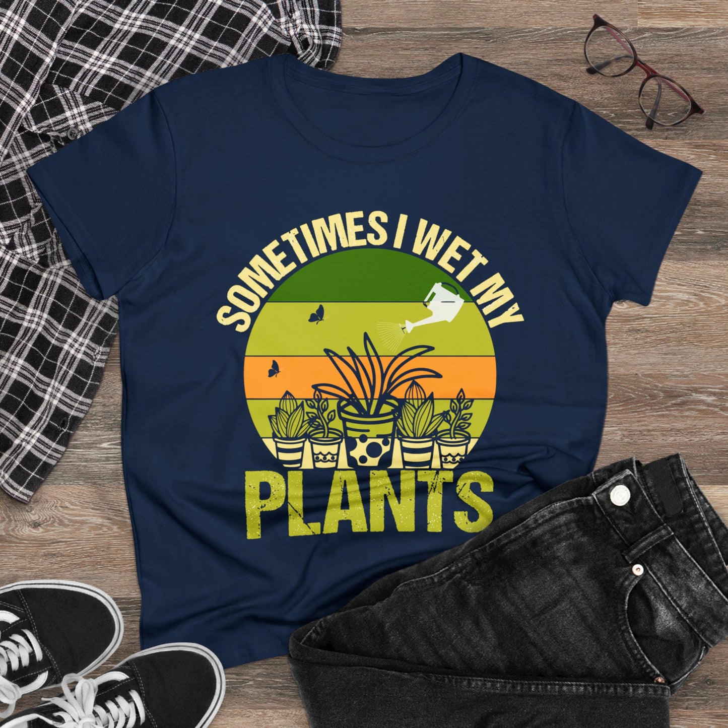 Sometimes I Wet My Plants - Gardening - Women's Midweight Cotton Tee