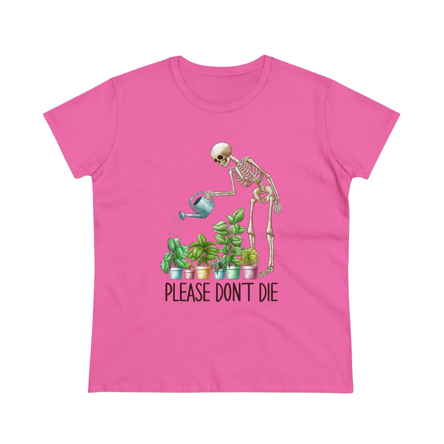 Please Don't Die - Gardening - Women's Midweight Cotton Tee