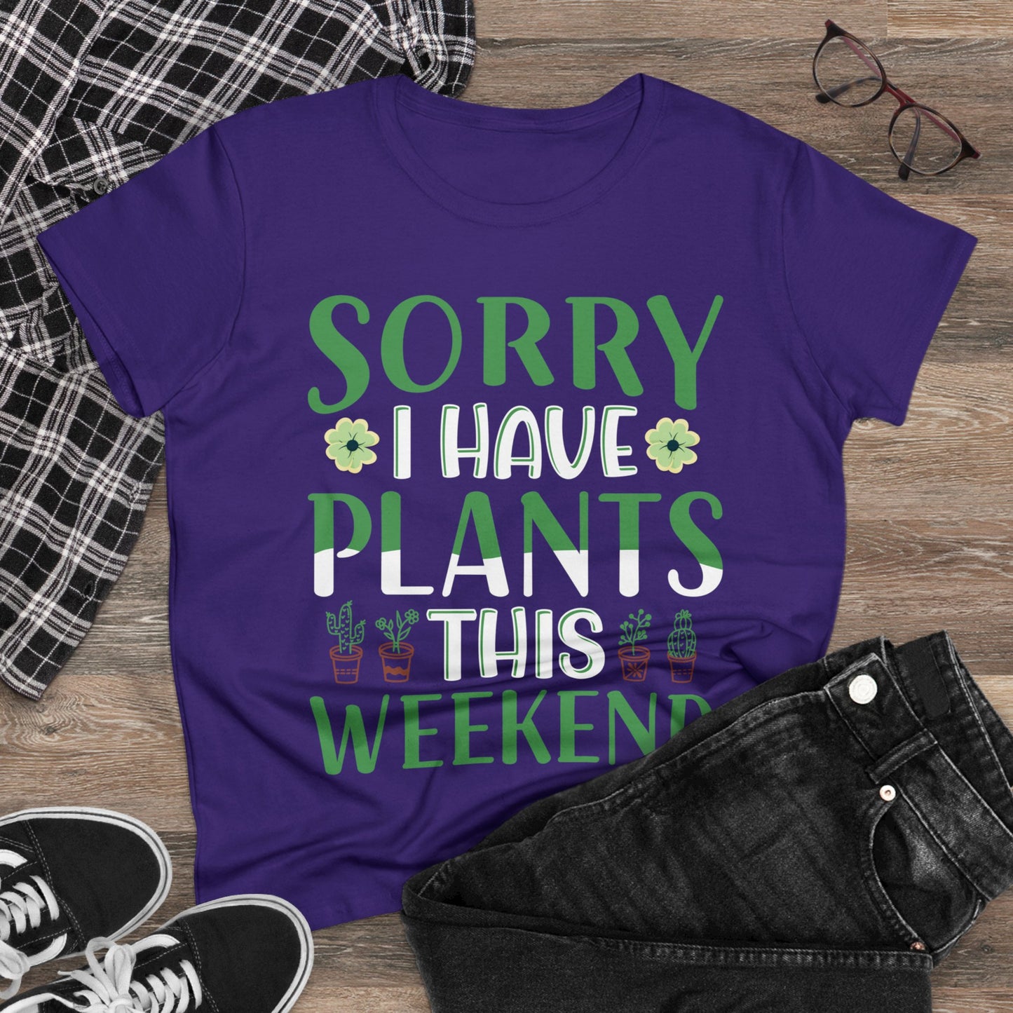 Sorry I Have Plants This Weekend - Gardening - Women's Midweight Cotton Tee