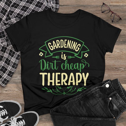 Gardening Is Dirt Cheap Therapy - Gardening - Women's Midweight Cotton Tee