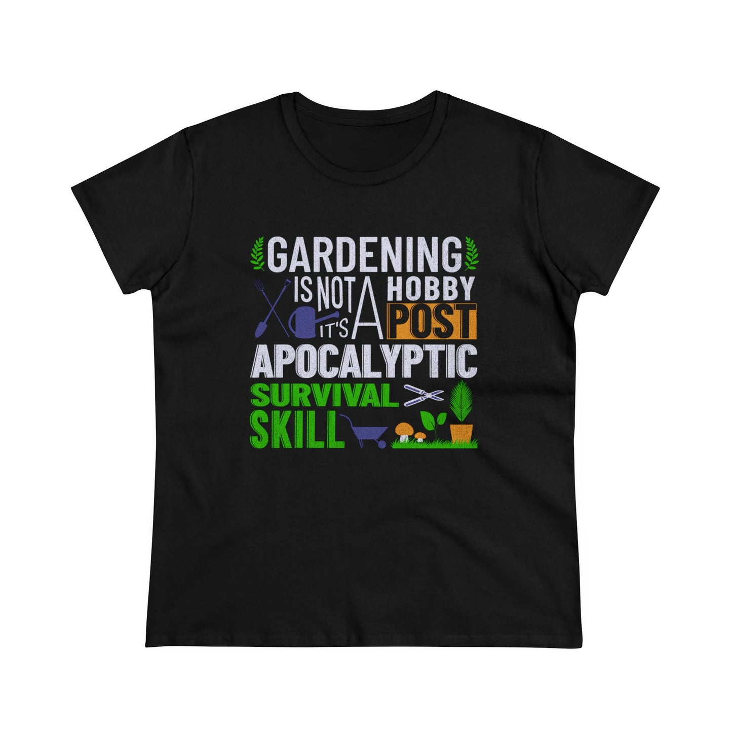 Gardening Is a Survival Skill - Gardening - Women's Midweight Cotton Tee