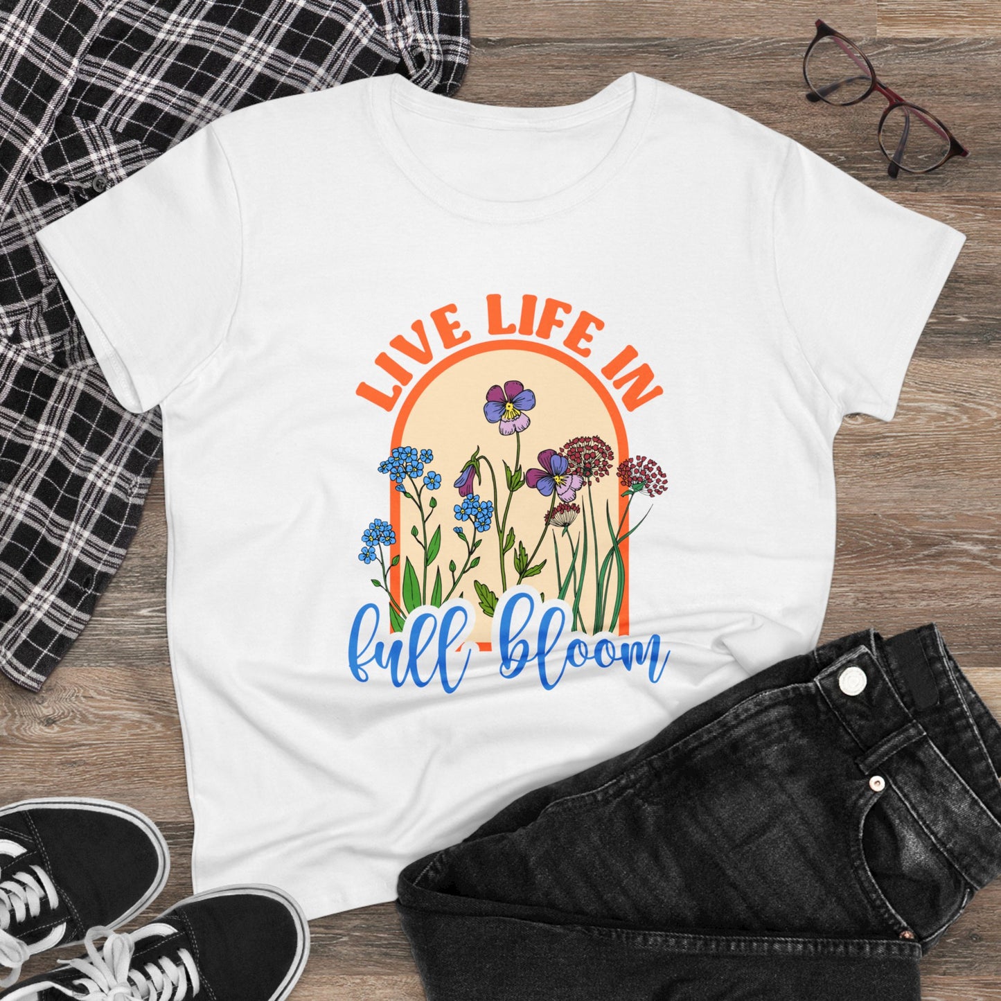 Live Life in Full Bloom - Gardening - Women's Midweight Cotton Tee