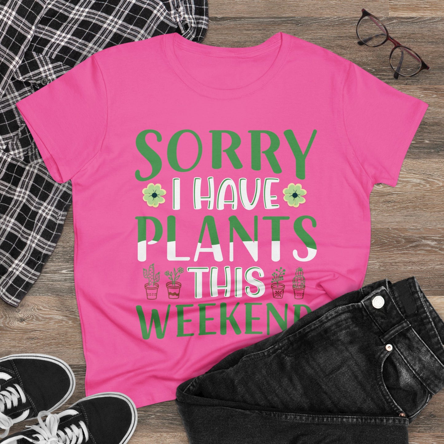 Sorry I Have Plants This Weekend - Gardening - Women's Midweight Cotton Tee