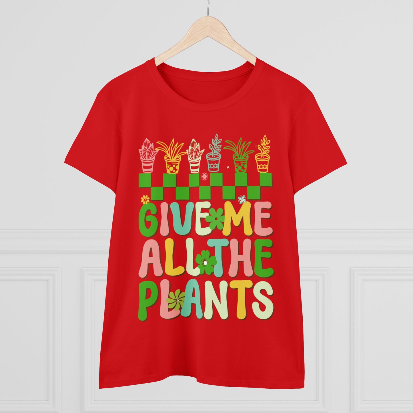 Give Me All the Plants - Gardening - Women's Midweight Cotton Tee