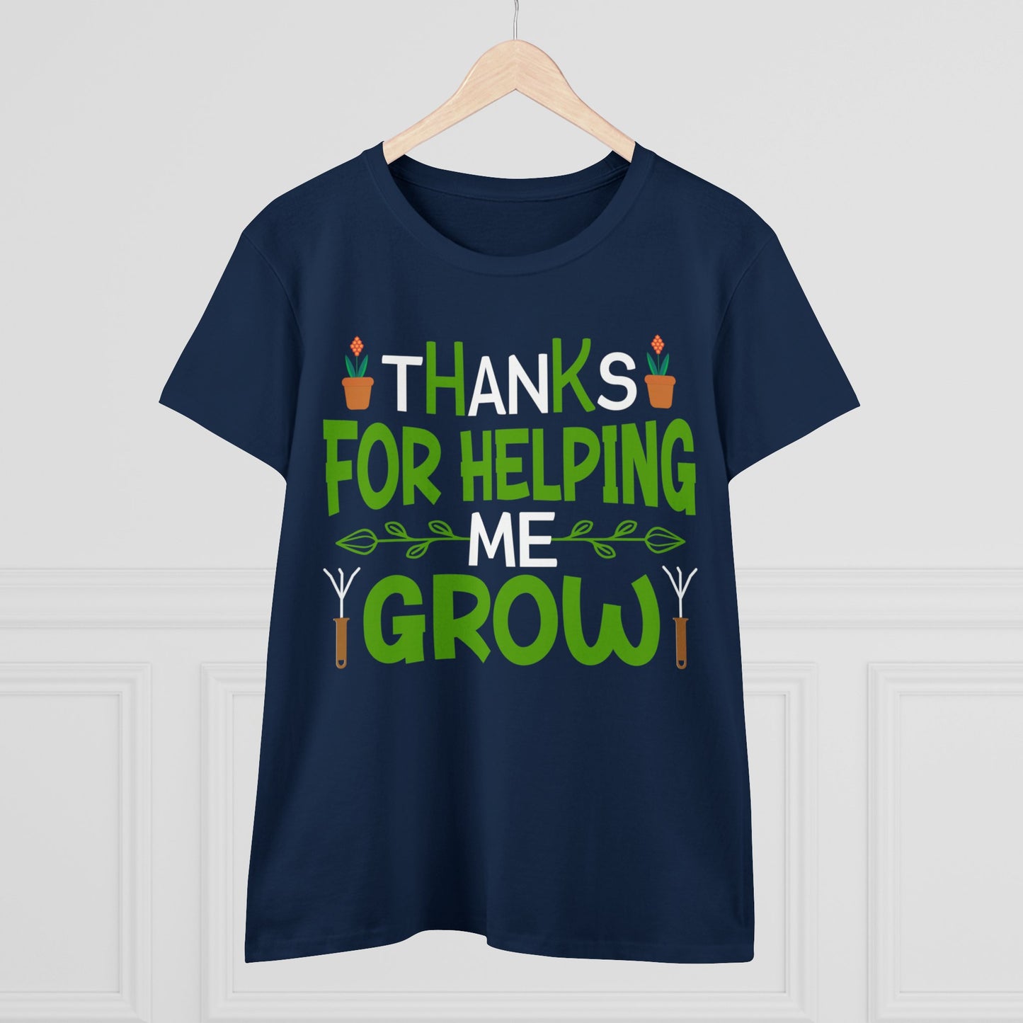 Thanks For Helping Me Grow - Gardening - Women's Midweight Cotton Tee