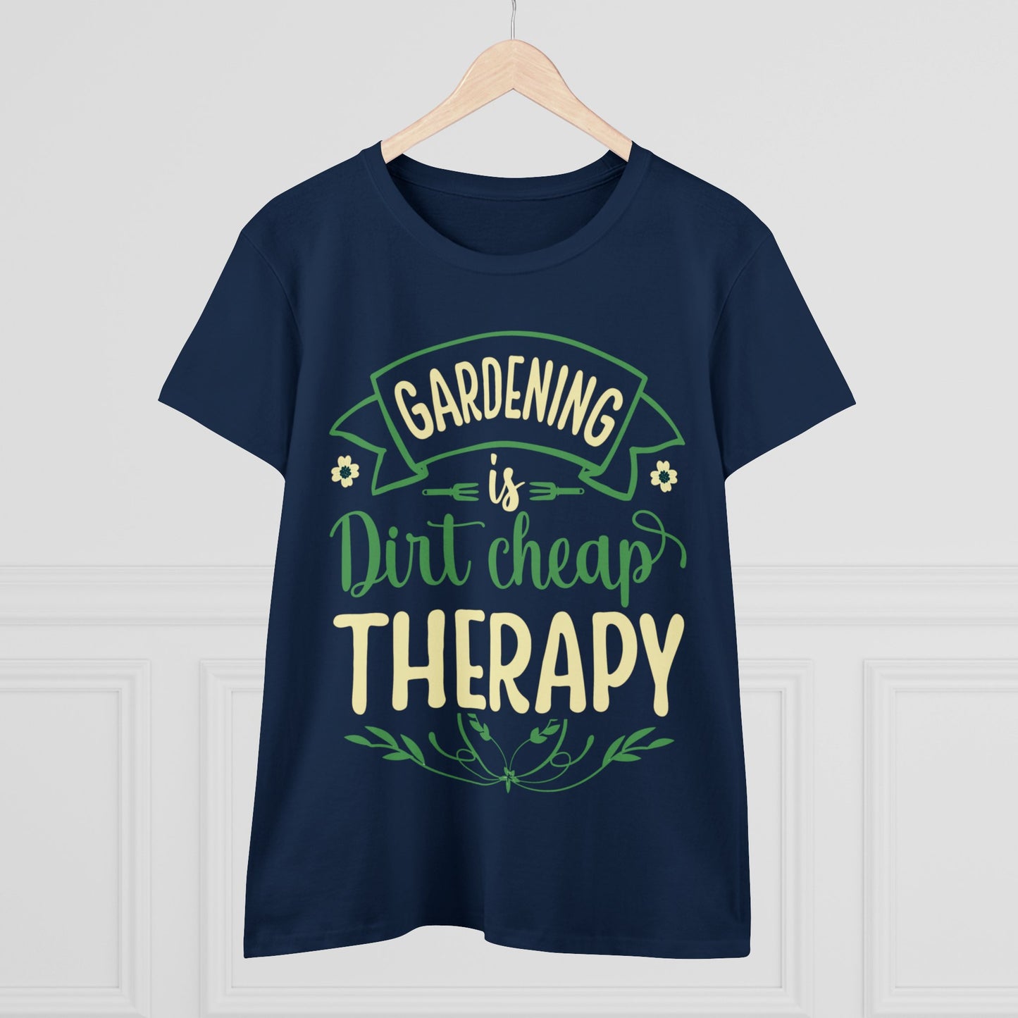 Gardening Is Dirt Cheap Therapy - Gardening - Women's Midweight Cotton Tee