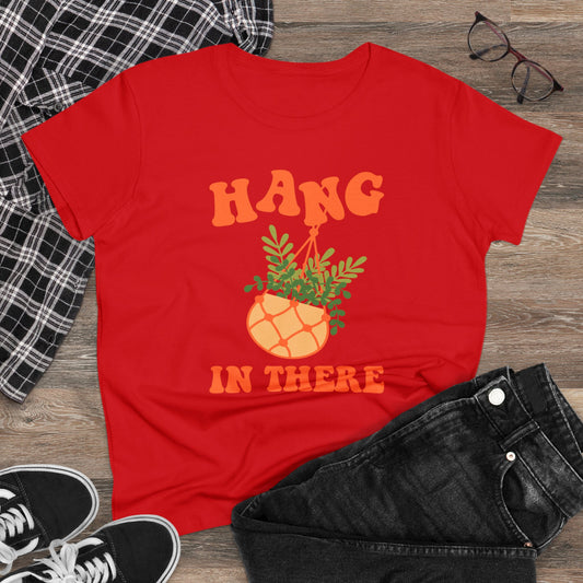 Hang In There - Gardening - Women's Midweight Cotton Tee