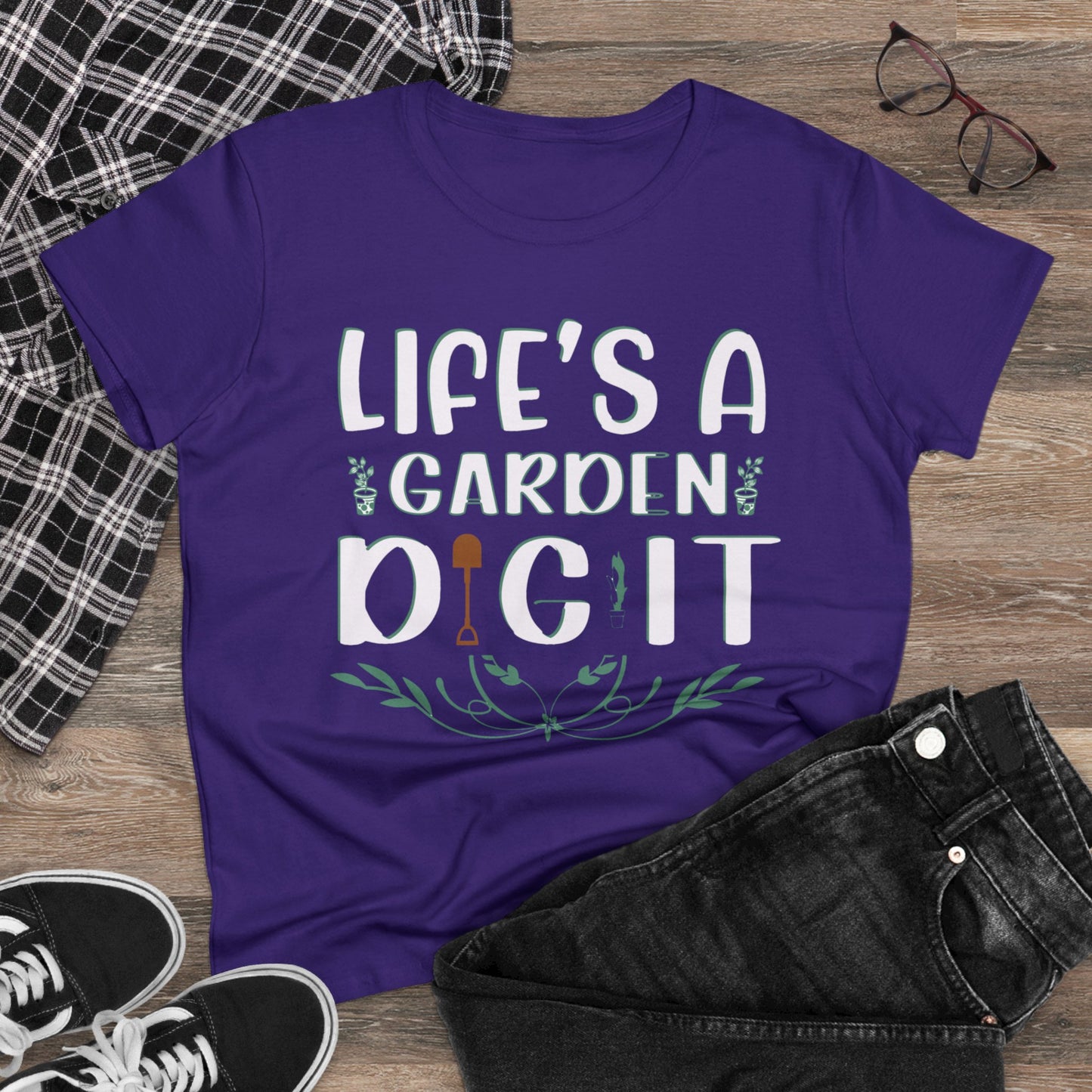 Life's a Garden Dig It - Gardening - Women's Midweight Cotton Tee