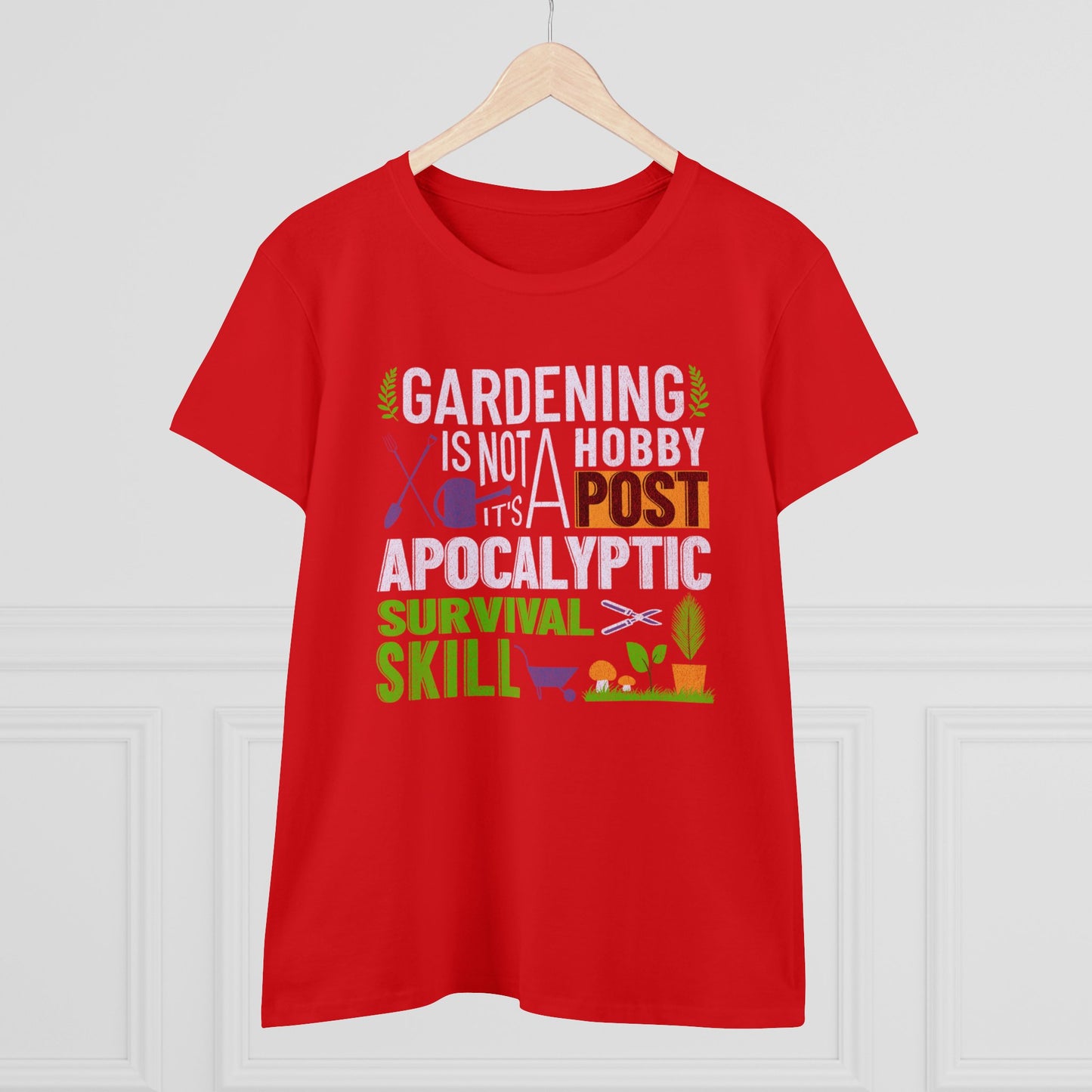 Gardening Is a Survival Skill - Gardening - Women's Midweight Cotton Tee