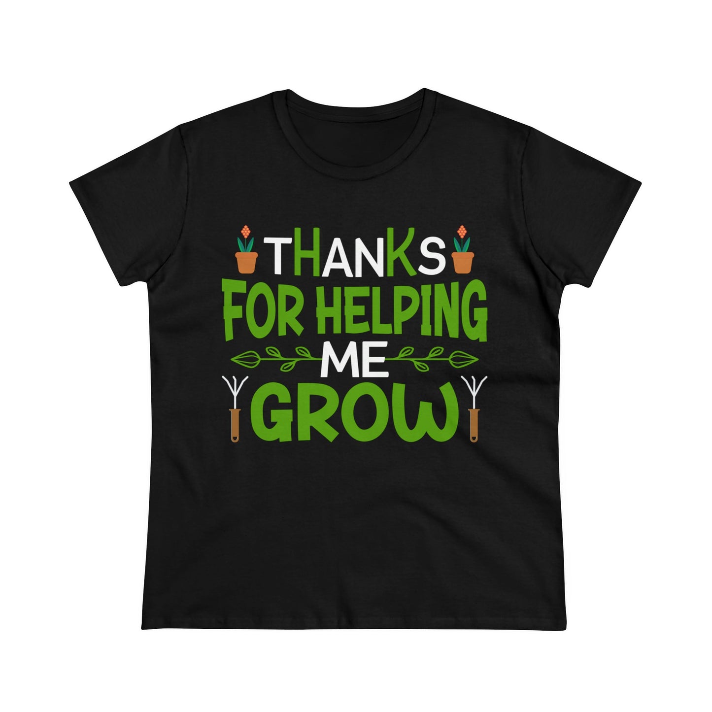 Thanks For Helping Me Grow - Gardening - Women's Midweight Cotton Tee