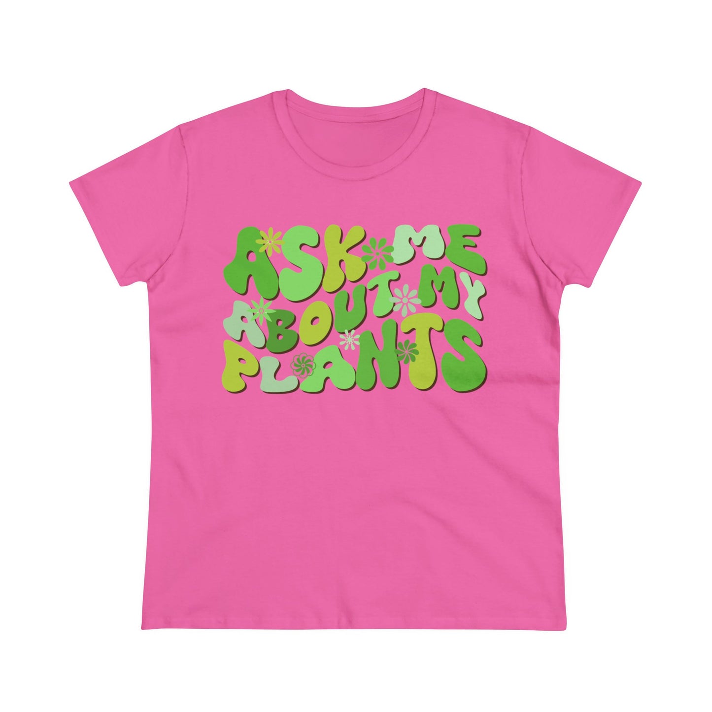 Ask Me About My Plants - Gardening - Women's Midweight Cotton Tee