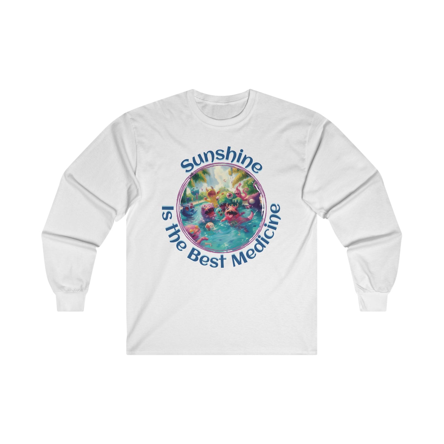 Sunshine is the Best Medicine - Unisex Ultra Cotton Long Sleeve Tee